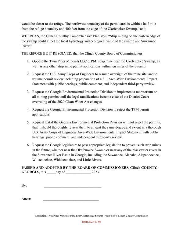 THEREFORE BE IT RESOLVED, that the Clinch County Board of Commissioners: 1. Oppose the Twin Pines Minerals LLC (TPM) strip mine near the Okefenokee Swamp, as well as