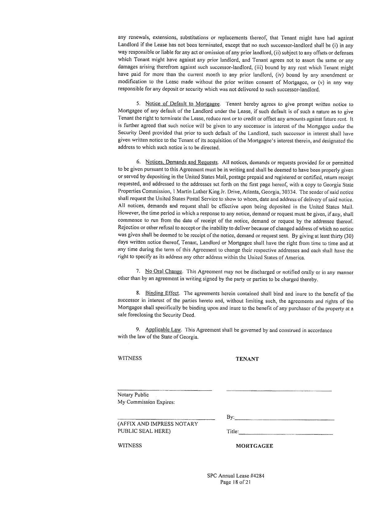 5. Notice of Default to Mortgagee. Tenant hereby agrees to give prompt written notice to