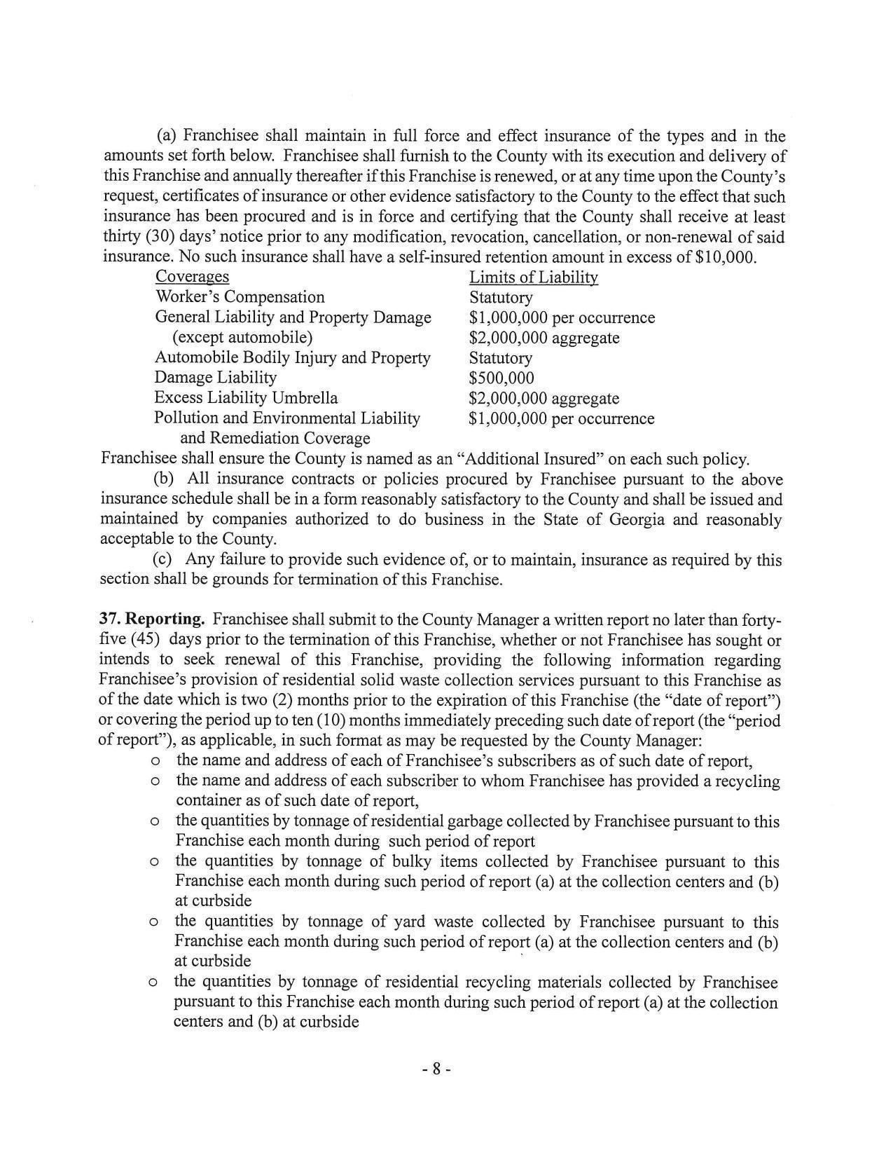 37. Reporting. Franchisee shall submit to the County Manager a written report no later than forty-five days