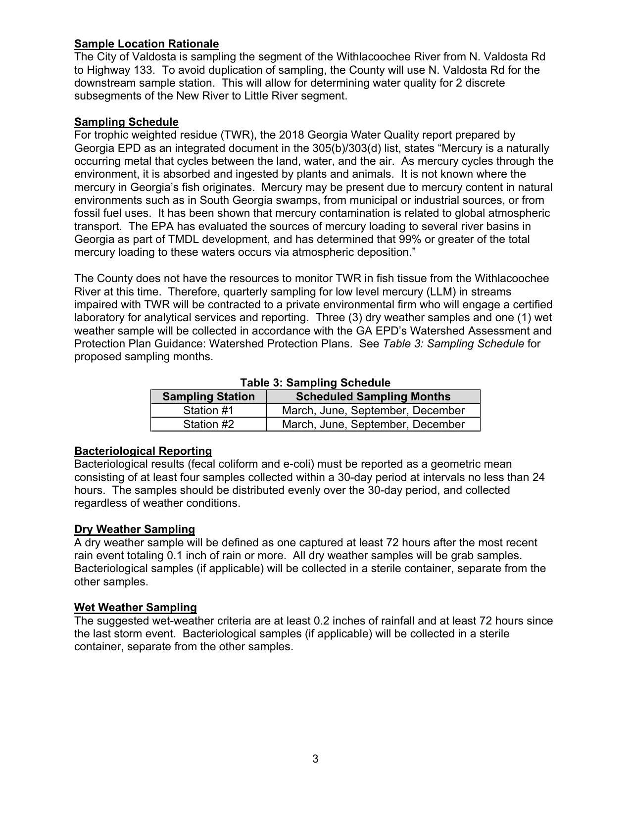 Sample Location Rationale: The City of Valdosta is sampling the segment of the Withlacoochee River from N. Valdosta Rd to Highway 133. To avoid duplication of sampling, the County will use N. Valdosta Rd for the