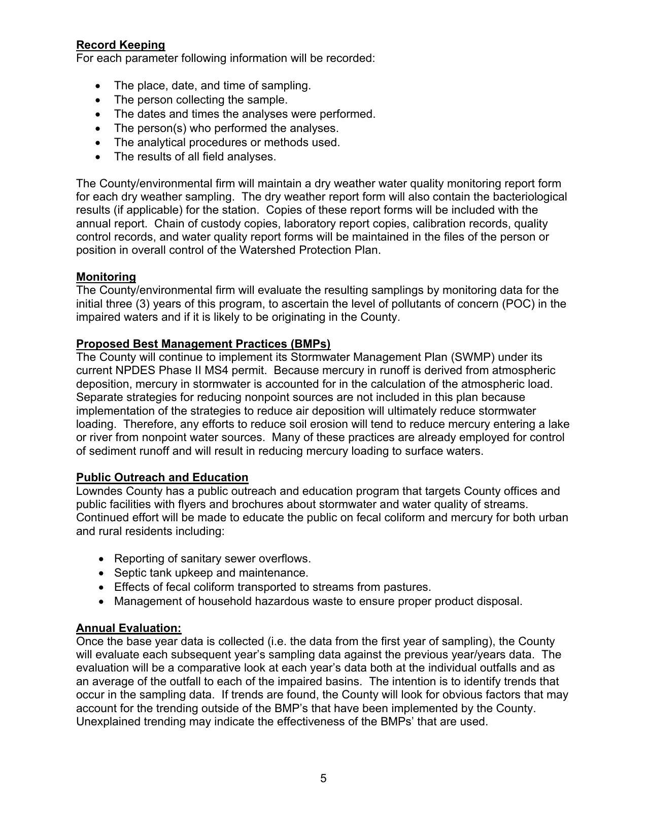 The County/environmental firm will maintain a dry weather water quality monitoring report form