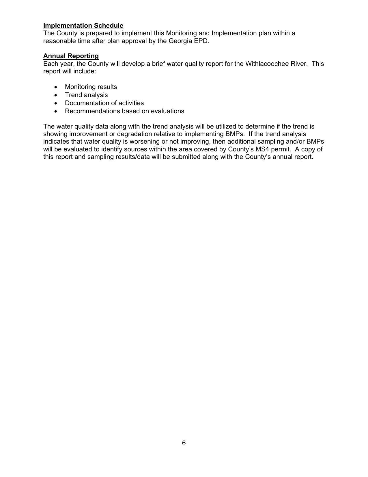 Implementation Schedule: The County is prepared to implement this Monitoring and Implementation plan within a reasonable time after plan approval by the Georgia EPD.