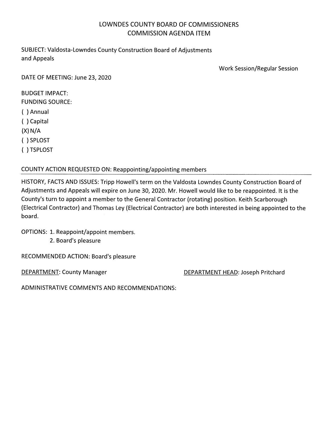 Reappoint: Tripp Howell. New: Keith Scarborough or Thomas Ley