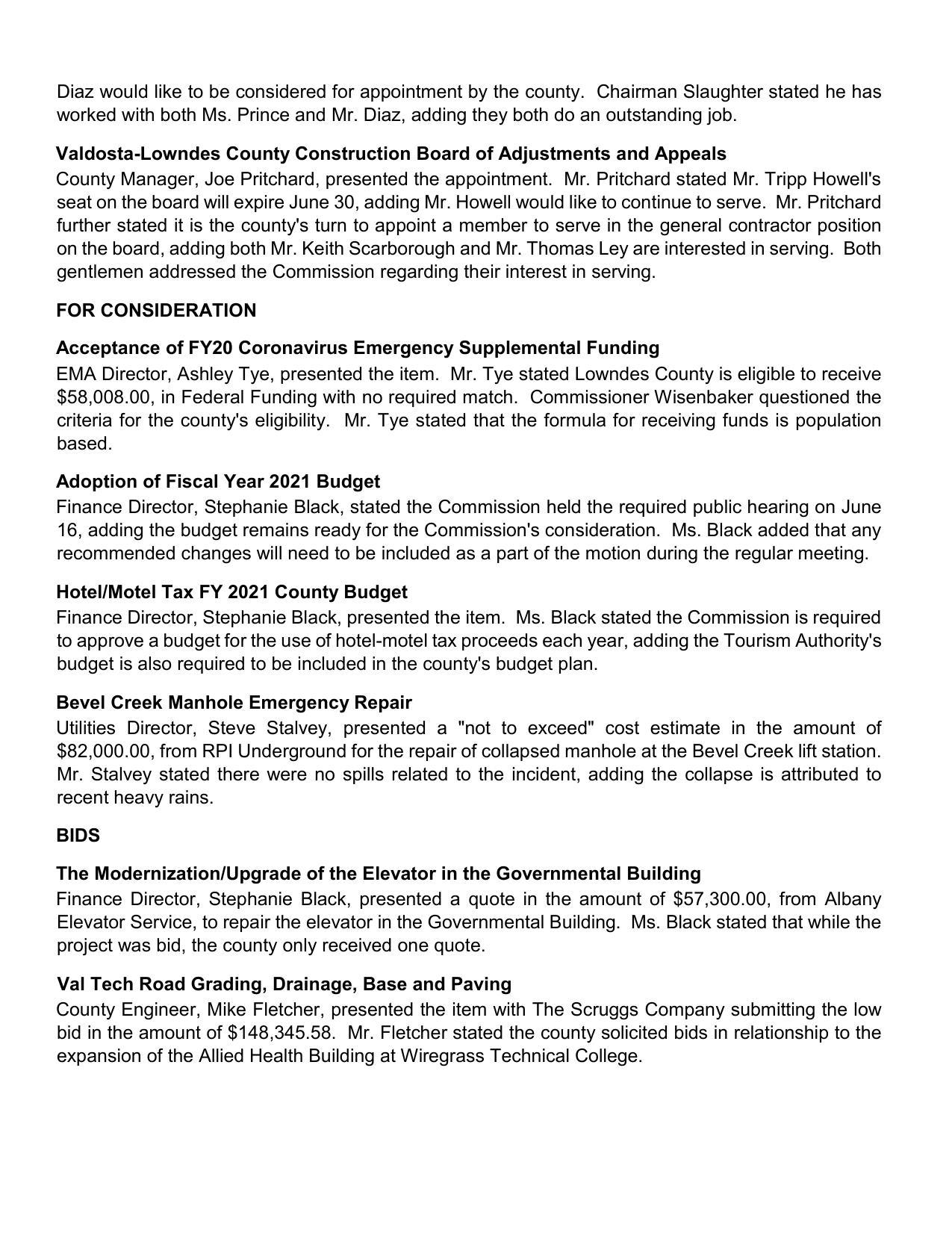 criteria for the county's eligibility. Mr. Tye stated that the formula for receiving funds is population