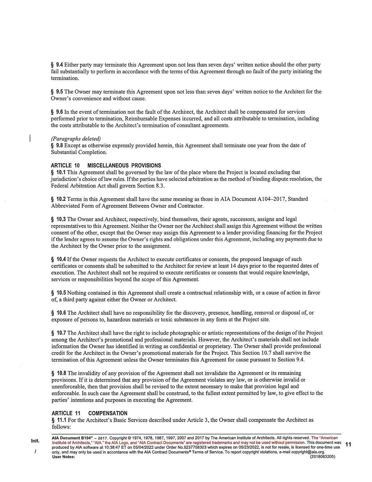 § 9.4 Either party may terminate this Agreement upon not less than seven days’ written notice should the other party