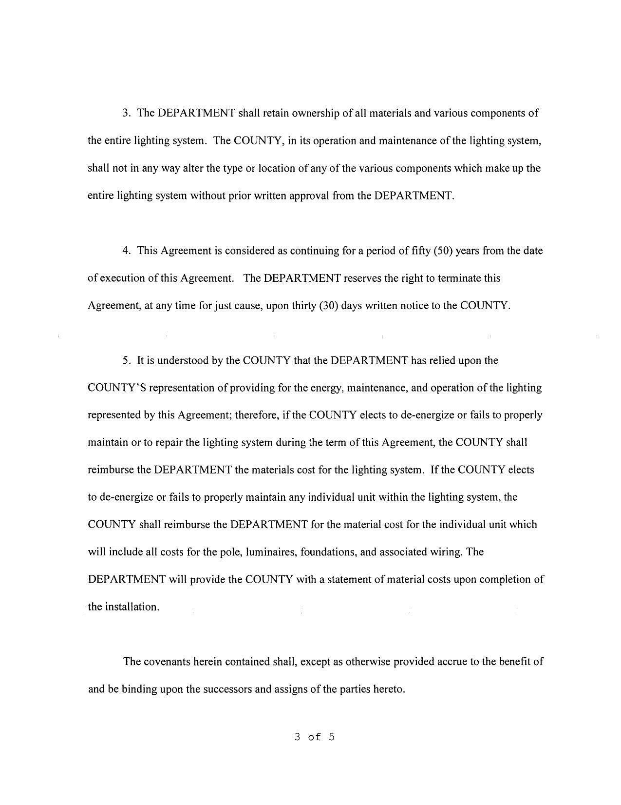 4. This Agreement is considered as continuing for a period of fifty (50) years from the date of execution of this Agreement.