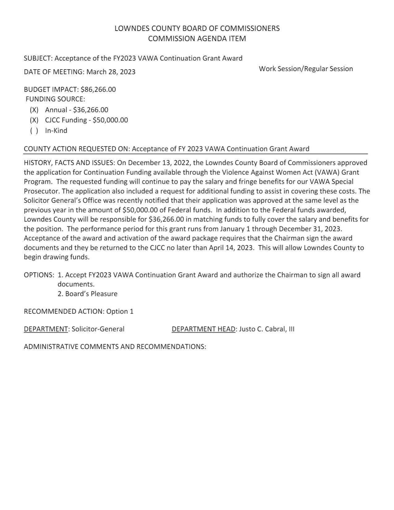 BUDGET IMPACT: $86,266.00 to pay the salary and fringe benefits for our VAWA Special Prosecutor.