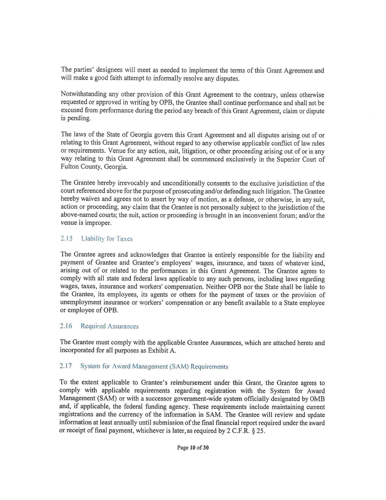 The Grantee agrees and acknowledges that Grantee is entirely responsible for the liability and