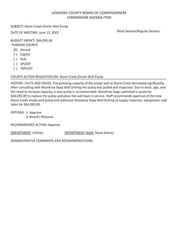 [BUDGET IMPACT: $64,095.00; The pumping capacity of the onsite well at Stone Creek decreased significantly.]