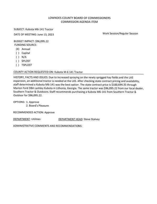 [BUDGET IMPACT: $96,095.22 Due to increased spraying on the newly sprigged hay fields and the LAS expansion, an additional tractor is needed at the LAS]