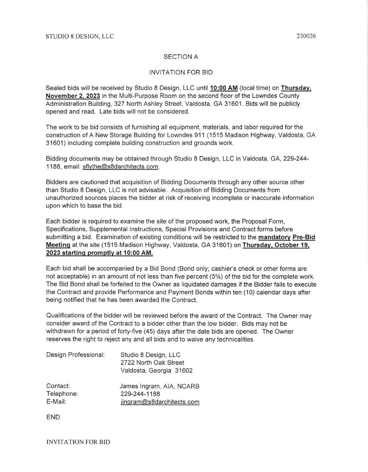 Bidding documents may be obtained through Studio 8 Design, LLC in Valdosta, GA, 229-244-1188, email: sflythe@s8darchitects.com.