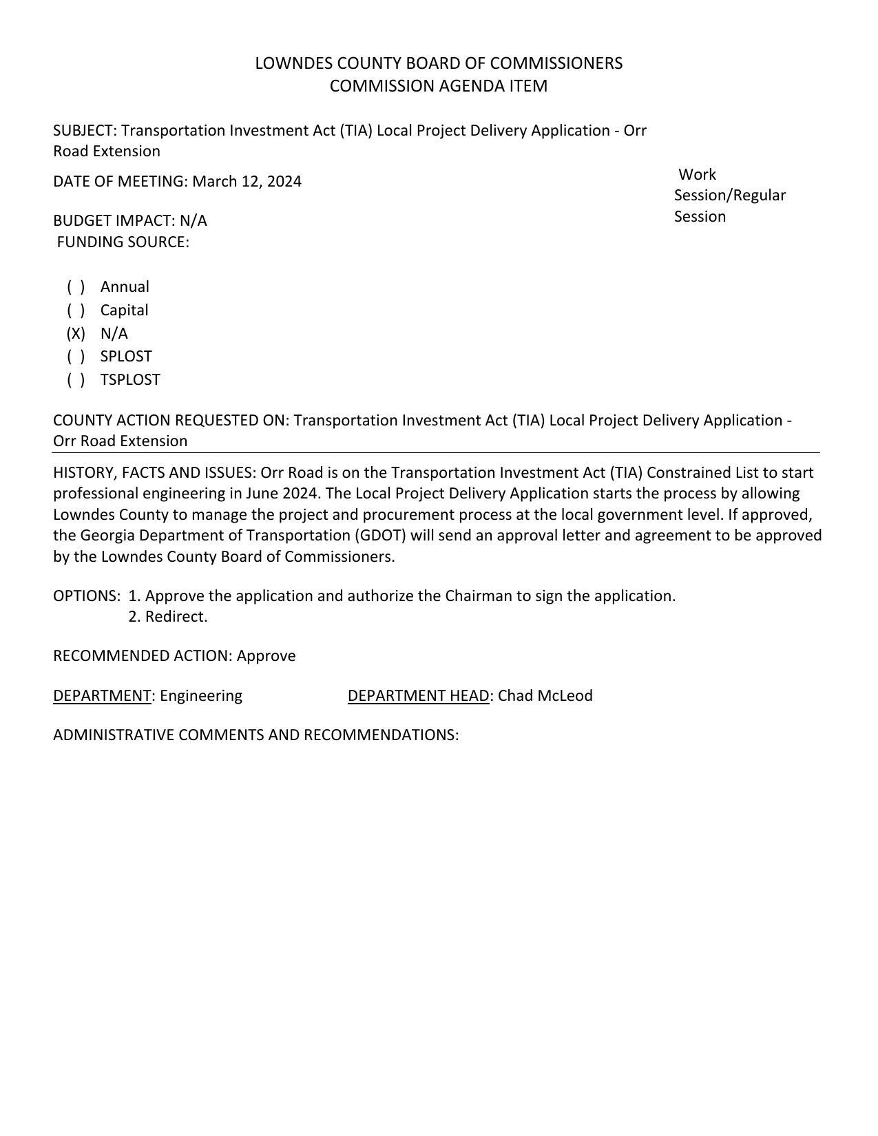 BUDGET IMPACT: N/A Session Orr Road Extension