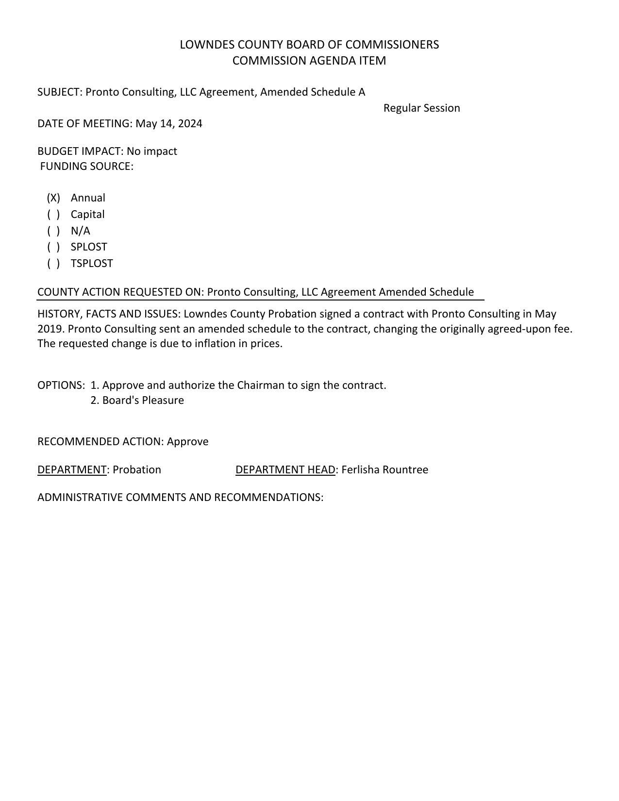 Pronto Consulting sent an amended schedule to the contract, changing the originally agreed-upon fee. The requested change is due to inflation in prices.