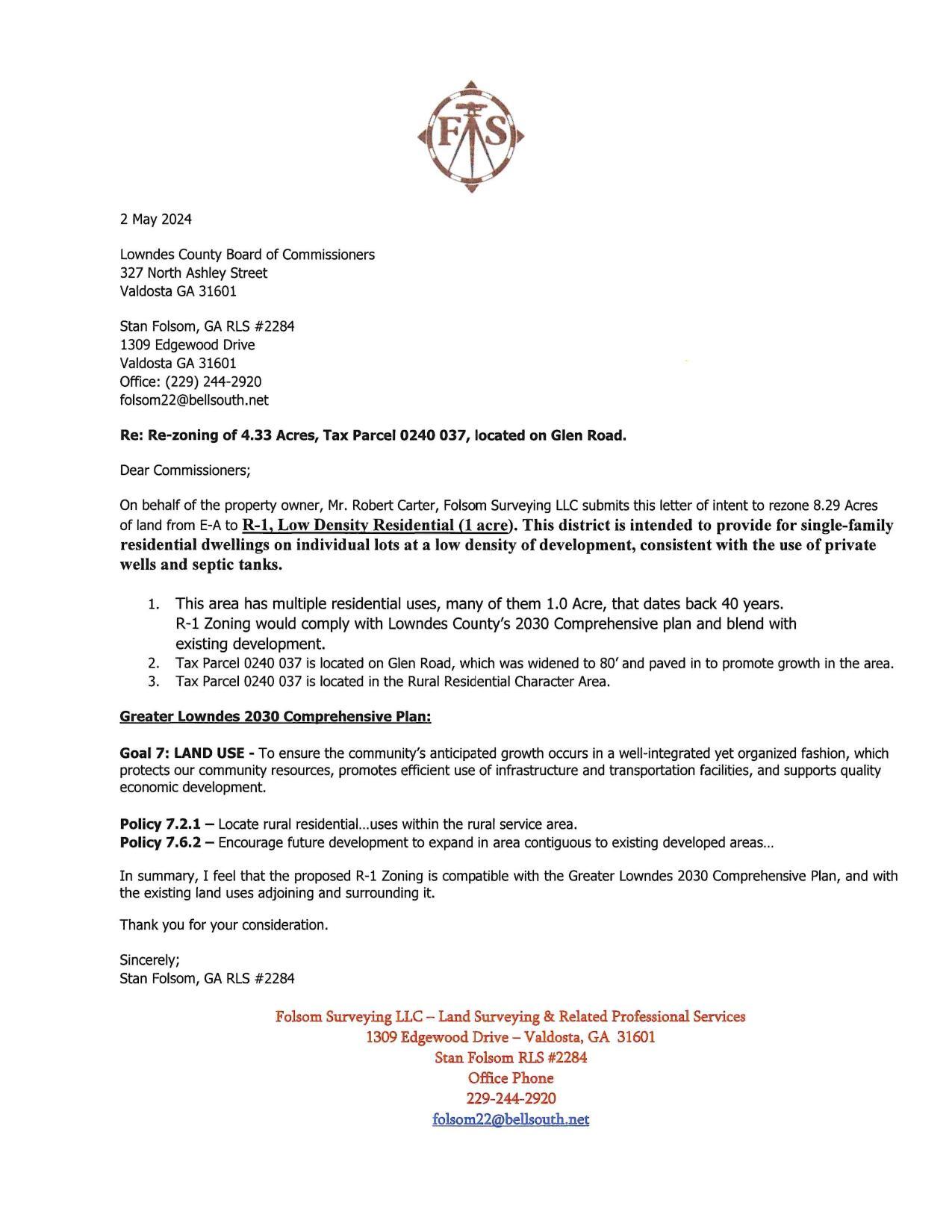 On behalf of the property owner, Mr. Robert Carter, Folsom Surveying LLC submits this letter of intent to rezone 8.29 Acres