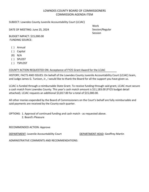 [BUDGET IMPACT: $15,000.00 This year's cash match amount is $11,183.00 (FY25 budget detail attached). LCJAC requests an additional $3,817.00 for a total of $15,000.00.]