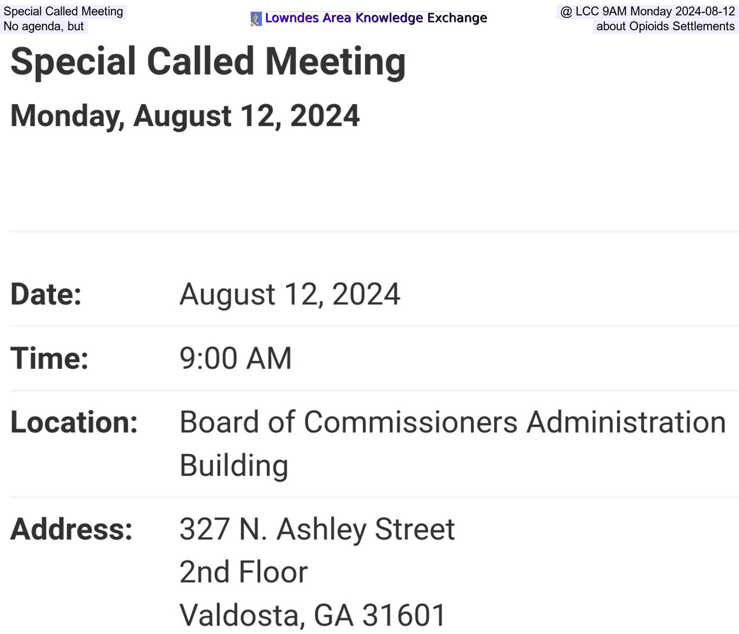 [Special Called Meeting, 9AM Monday 2024-08-12, No agenda, but about Opioids Settlements, Lowndes County Commission]