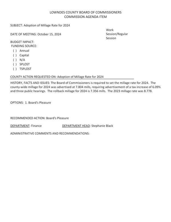 The Board of Commissioners is required to set the millage rate for 2024. The county-wide millage for 2024 was advertised at 7.804 mills, requiring advertisement of a tax increase of 6.09% and three public hearings. The rollback millage for 2024 is 7.356 mills. The 2023 millage rate was 8.778.