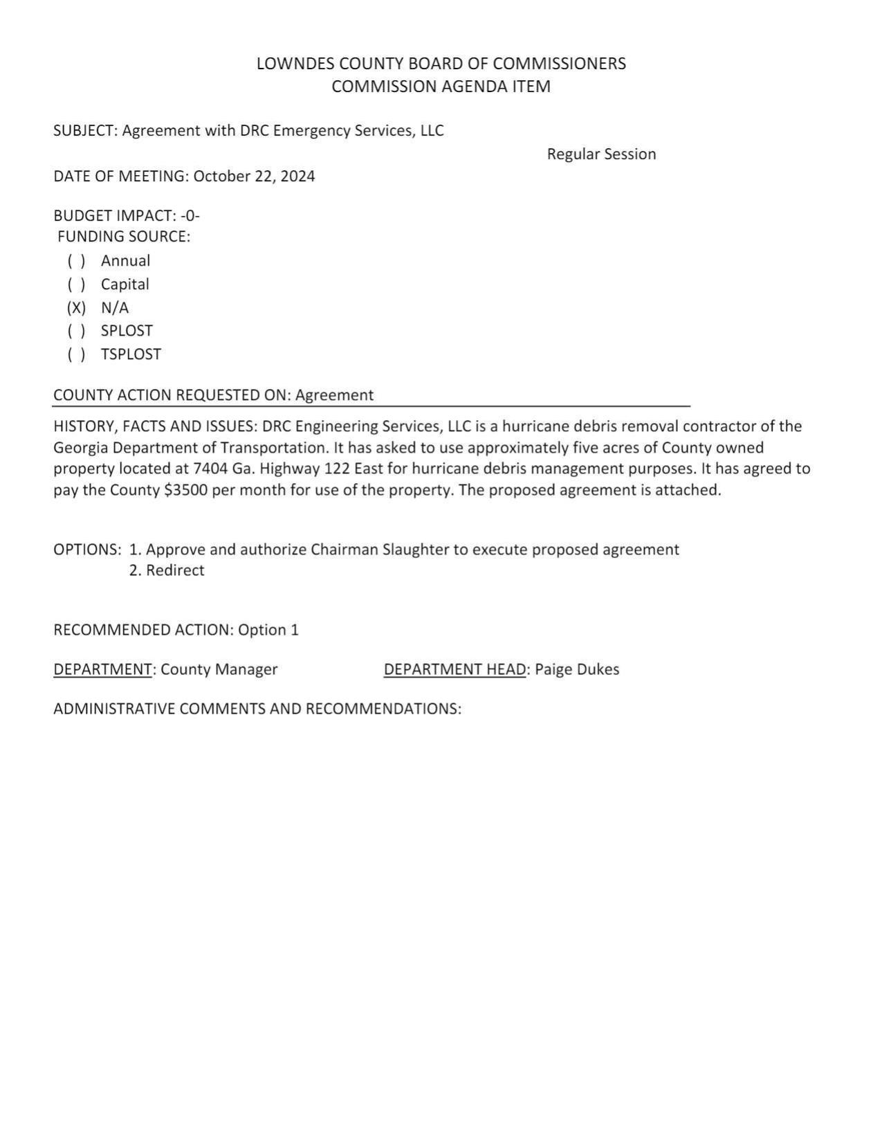 7404 Ga. Highway 122 East for hurricane debris management purposes. It has agreed to pay the County $3500 per month for use of the property.