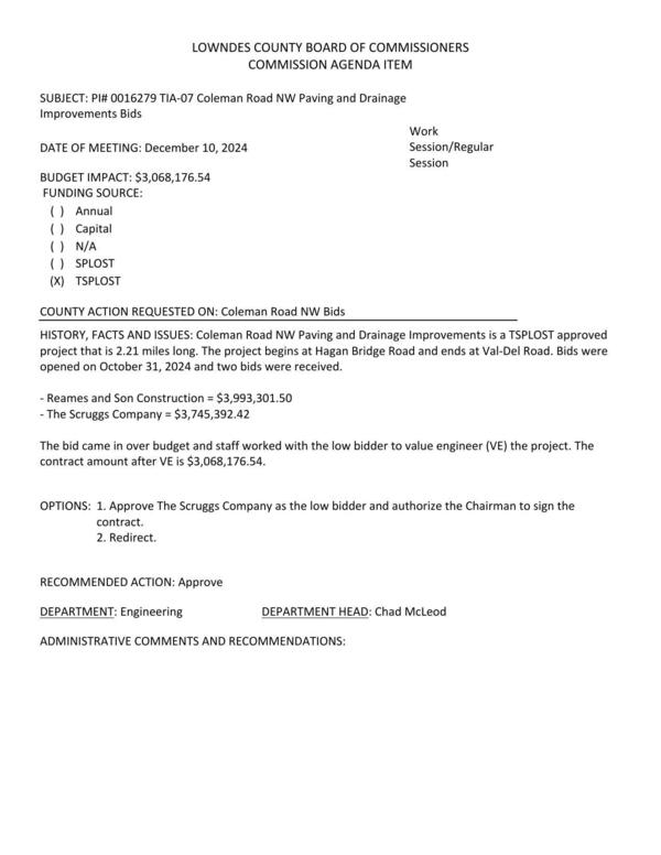 BUDGET IMPACT: $3,068,176.54 TSPLOST approved project that is 2.21 miles long. The project begins at Hagan Bridge Road and ends at Val-Del Road. Two bids.