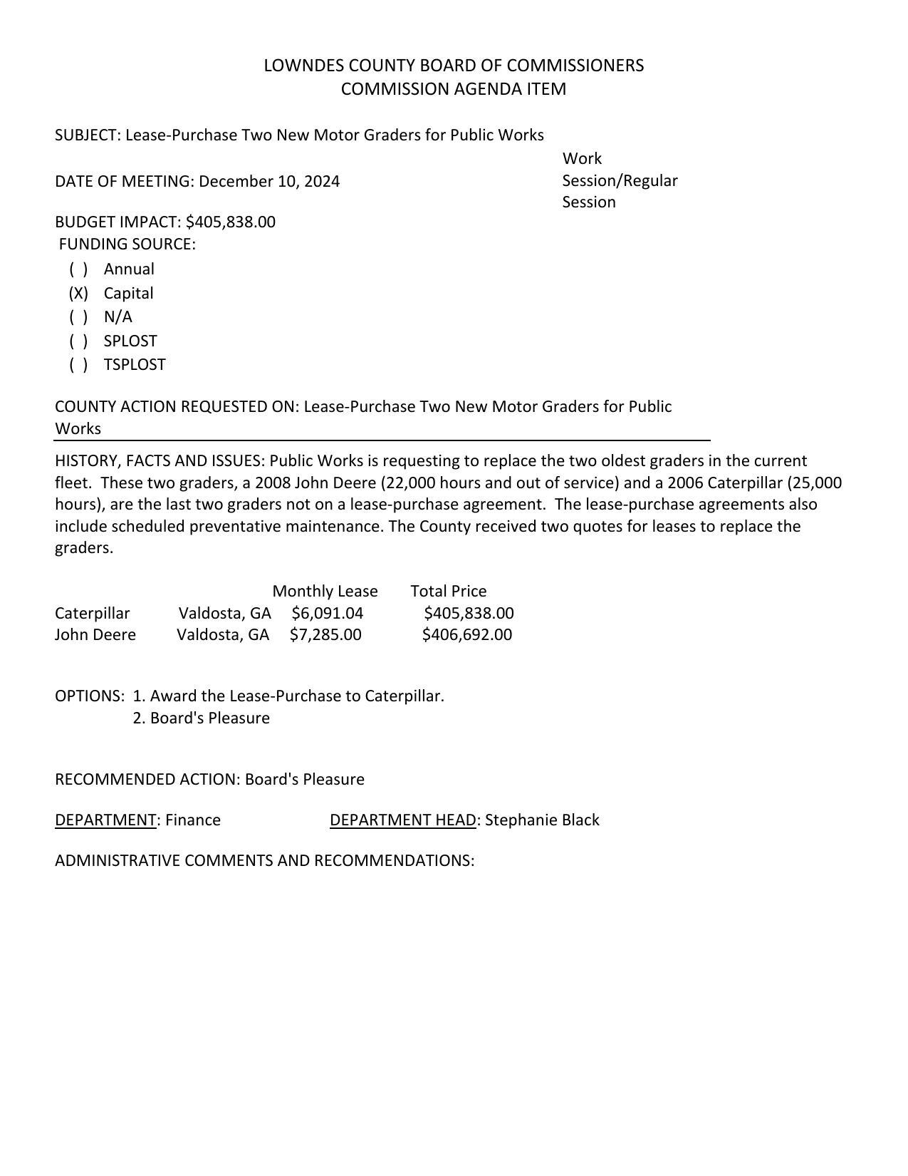 BUDGET IMPACT: $405,838.00 to replace the two oldest graders. Two bids.