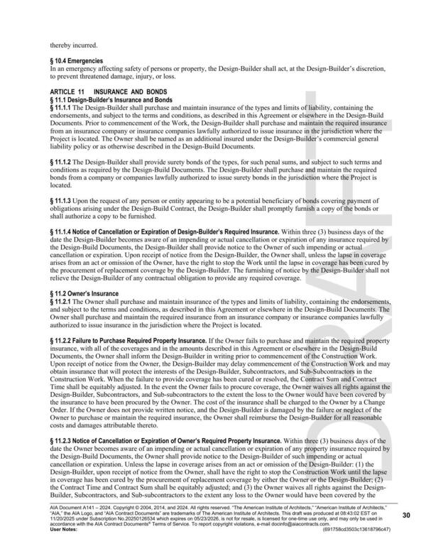 § 11.1.4 Notice of Cancellation or Expiration of Design-Builder’s Required Insurance. Within three (3) business days of the