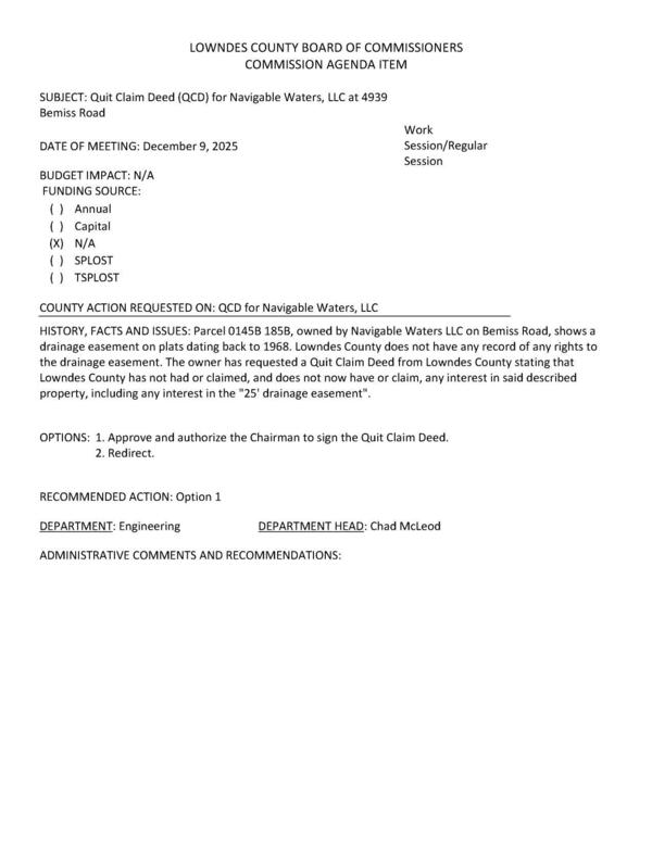 [shows a drainage easement on plats dating back to 1968. Lowndes County does not have any record of any rights to the drainage easement. The owner has requested a Quit Claim Deed from Lowndes County stating that Lowndes County has not had or claimed, and does not now have or claim, any interest in said described property, including any interest in the 25-foot drainage easement.]