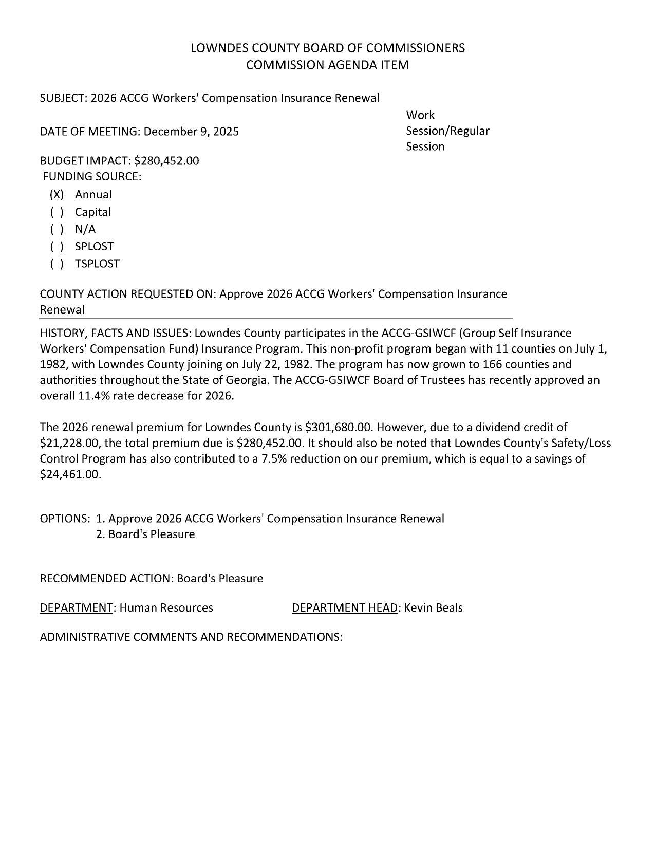 BUDGET IMPACT: $280,452.00 FUNDING SOURCE: (XxX) Annual With a dividend credit and reduction in premium.