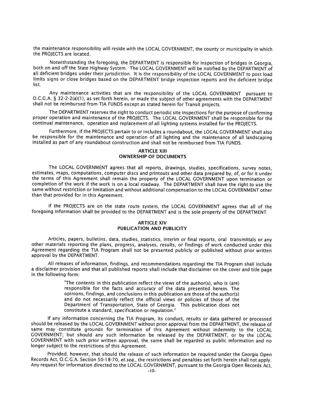 Records Act, O.C.G.A. Section 50-18-70, et.seq., the restrictions and penalties set forth herein shall not apply.