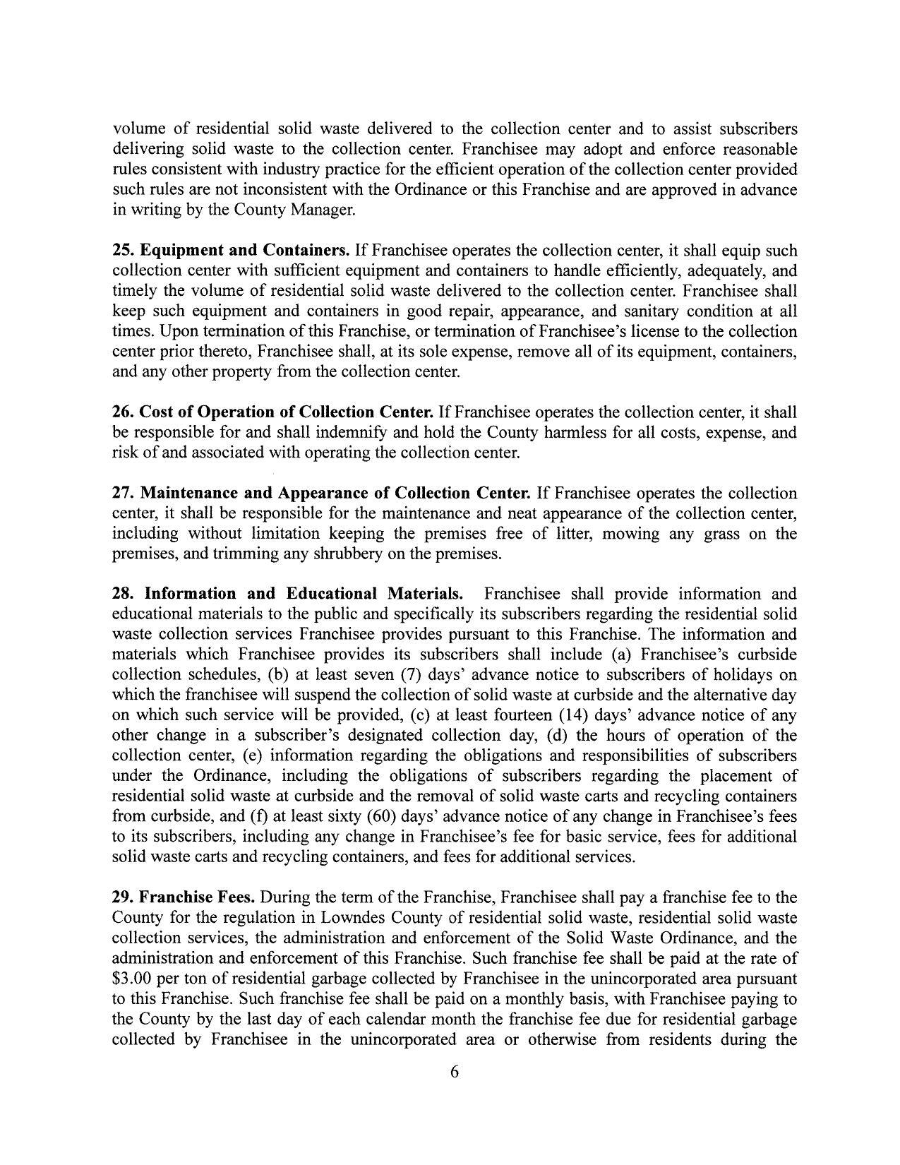 collection schedules, (b) at least seven (7) days’ advance notice to subscribers of holidays on