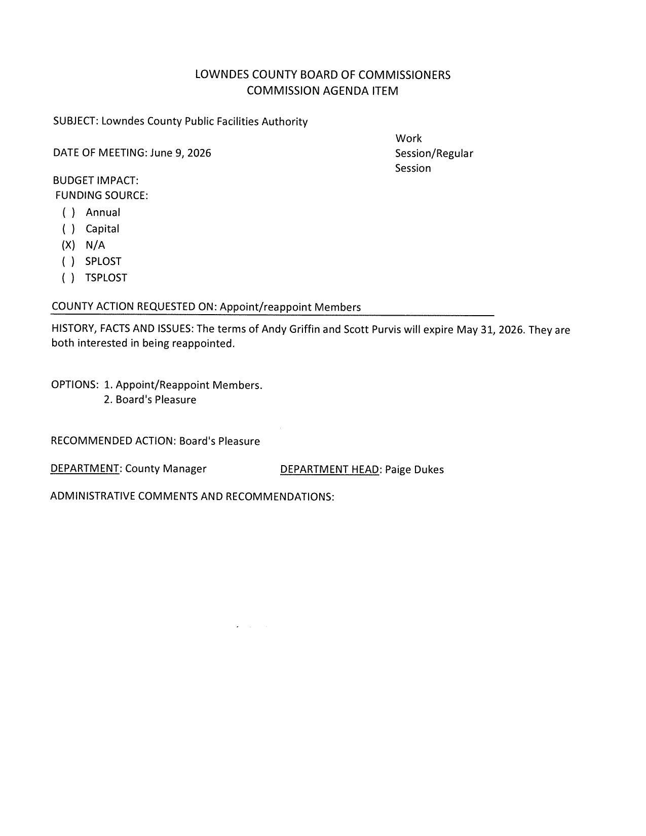 Andy Griffin and Scott Purvis want to be reappointed.