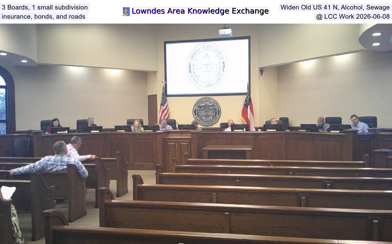[3 Boards, 1 small subdivision, Widen Old US 41 N, Alcohol, Sewage, insurance, bonds, and roads @ LCC Work 2026-06-08]