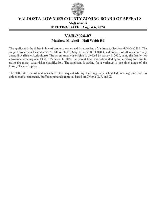 [Request for a Variance to Section 4.04.04 as it pertains to Provisions for Family Ties Land Division in the E-A (Estate Agricultural) Zoning District. The subject property is located at 7365 Webb Hall Road (all or part of Tax Parcel 0011 020D).]