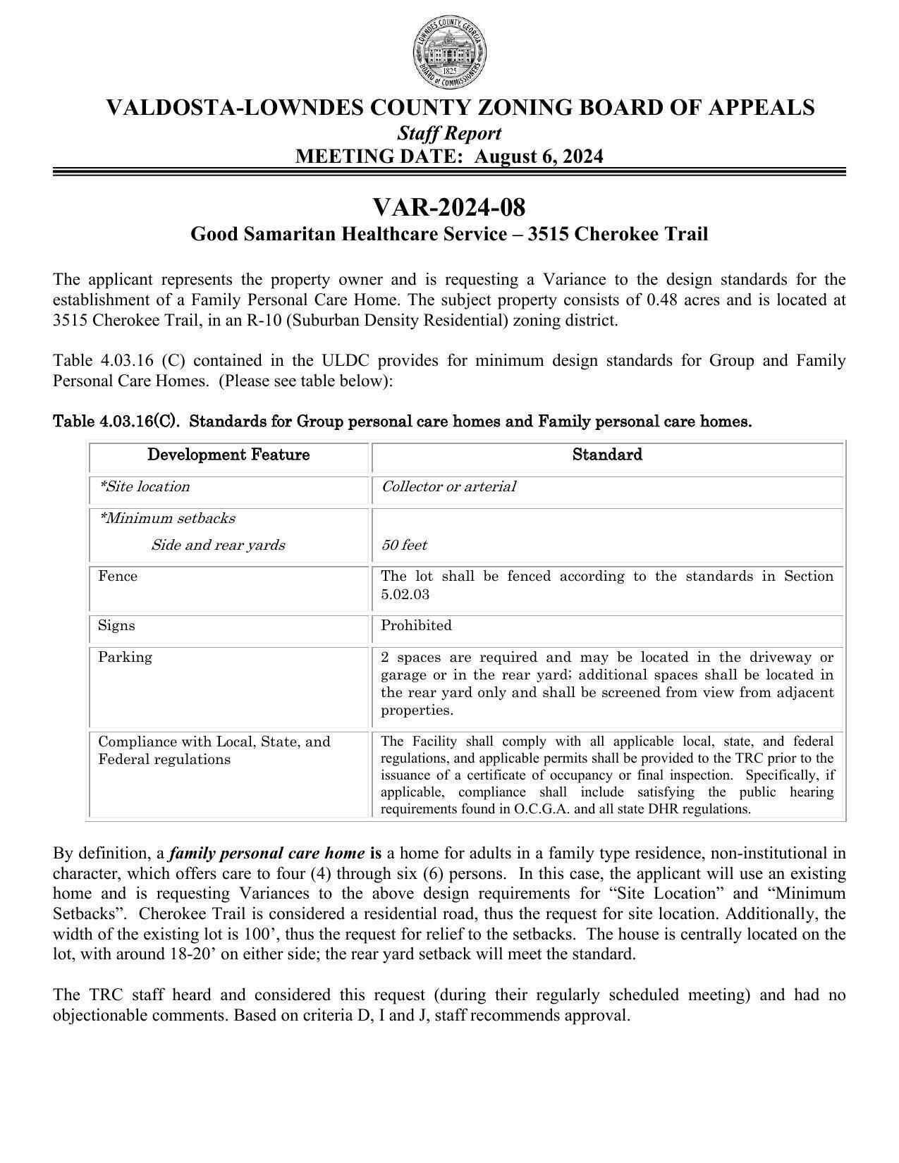 Request for a Variance to Section 4.03.16 as it pertains to requirements for Group Personal Care and Family Personal Care Homes in the R-10 (Suburban Density Residential) Zoning District. The subject property is located at 3515 Cherokee Trail (all or part of Tax Parcel 0145C 269).